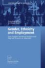 Gender, Ethnicity and Employment : Non-English Speaking Background Migrant Women in Australia - eBook