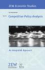 Competition Policy Analysis : An Integrated Approach - eBook