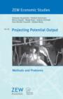 Projecting Potential Output : Methods and Problems - eBook