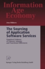 The Sourcing of Application Software Services : Empirical Evidence of Cultural, Industry and Functional Differences - eBook