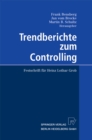 Trendberichte zum Controlling : Festschrift fur Heinz Lothar Grob - eBook