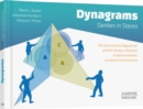 Dynagrams - Denken in Stereo : Mit dynamischen Diagrammen scharfer denken, effizienter zusammenarbeiten und klarer kommunizieren - eBook