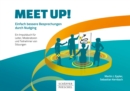 Meet up! : Einfach bessere Besprechungen durch Nudging. Ein Impulsbuch fur Leiter, Moderatoren und Teilnehmer von Sitzungen - eBook