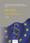 CRR visuell : Die neuen EU-Vorschriften der Capital Requirements Regulation - eBook