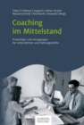 Coaching im Mittelstand : Praxistipps und Anregungen fur Coaches, Unternehmer und Fuhrungskrafte - eBook