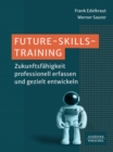 Future-Skills-Training? : Zukunftsfahigkeit professionell erfassen und gezielt entwickeln? - eBook