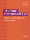 Handbuch Stiftungspraxis : Recht, Steuern, Vermogen, Management? - eBook