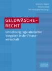 Geldwascherecht : Umsetzung regulatorischer Vorgaben in der Finanzwirtschaft? - eBook