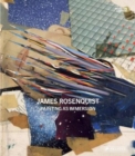 James Rosenquist : Painting As Immersion - Book