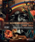 The Novembergruppe, 1918-1935 : From Hoech to Taut, From Klee to Dix - Book