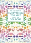 The Big Book of Everything You Need to Get the Job Done - Book