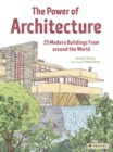 The Power of Architecture : 25 Modern Buildings from Around the World - Book