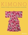 Kimono : Images of Culture 1915-1950 in the Khalili Collections - Book