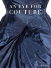 An Eye for Couture : A collector's exploration of 20th century fashion - Book