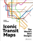 Iconic Transit Maps : The World's Best Designs - Book