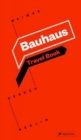 Bauhaus : Travel Book: Weimar Dessau Berlin - Book