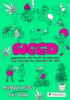 Weed : Everything You Want To Know But Are Always Too Stoned To Ask - Book