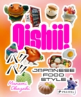 Oishii! : Japanese Food Style - Book