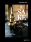 Sake : The Art and Craft of Japan's National Drink - Book