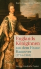 Englands Koniginnen aus dem Hause Hannover (1714-1901) - eBook