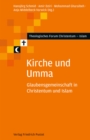 Kirche und Umma : Glaubensgemeinschaft in Christentum und Islam - eBook