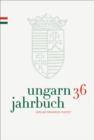Ungarn-Jahrbuch 36 (2020) : Zeitschrift fur interdisziplinare Hungarologie - eBook