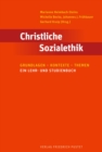Christliche Sozialethik : Grundlagen - Kontexte - Themen - eBook