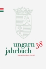 Ungarn-Jahrbuch 38 (2022) : Zeitschrift fur interdisziplinare Hungarologie - eBook