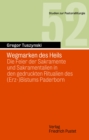 Wegmarken des Heils : Die Feier der Sakramente und Sakramentalien in den gedruckten Ritualien des (Erz-)Bistums Paderborn - eBook