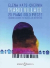 Piano Village : 25 Piano Solo Pieces - Book