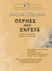 Orpheus in the Underworld : Opera-bouffon in 2 acts and 4 scenes. Piano reduction. - Book