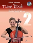 Cello Method: Tune Book 2 : Have fun playing the Cello. Book 2. 1-3 cellos, piano ad libitum. Tune book. - Book