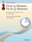 Fit in 15 Minutes : Warm-ups and Essential Exercises for Cello - eBook