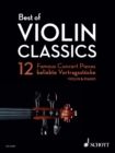 Best of Violin Classics : 12 Famous Concert Pieces for Violin and Piano - eBook