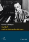 Carl Orff und der Nationalsozialismus - eBook