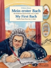 My First Bach : Easiest Piano Pieces by Johann Sebastian Bach - eBook