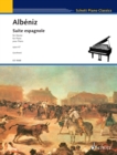 Suite Espagnole : Op. 47: for Piano - eBook