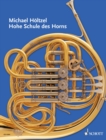 Hohe Schule des Horns : Technik und musikalischer Ausdruck - eBook