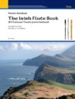 The Irish Flute Book : 20 Famous Tunes from Ireland - eBook
