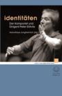 Identitaten : Der Komponist und Dirigent Peter Eotvos - eBook