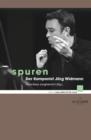 Spuren : Der Komponist Jorg Widmann - eBook