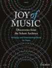 Joy of Music - Discoveries from the Schott Archives : Virtuoso and Entertaining Pieces for Piano - eBook