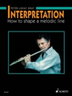 Interpretation : How to shape a melodic line - eBook