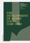 The Development of Arabic Logic (1200-1800) - eBook