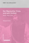 Der Bayreuther Kreis und sein Umfeld : Religion - Macht - Musik - eBook