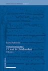 Notationskunde 13. und 14. Jahrhundert : Teilband A und B - eBook