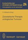 Zytostatische Therapie Urologischer Tumoren - Book