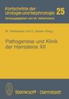 Pathogenese und Klinik der Harnsteine : XII - Book