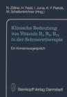 Klinische Bedeutung von Vitamin B1, B6, B12 in der Schmerztherapie - Book