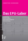 Das EPU-Labor : Einfuhrung in die invasive elektrophysiologische Untersuchung - eBook